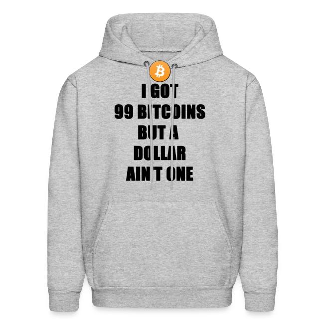 I Got 99 Bitcoins Hoodie Men S Hoodie - 